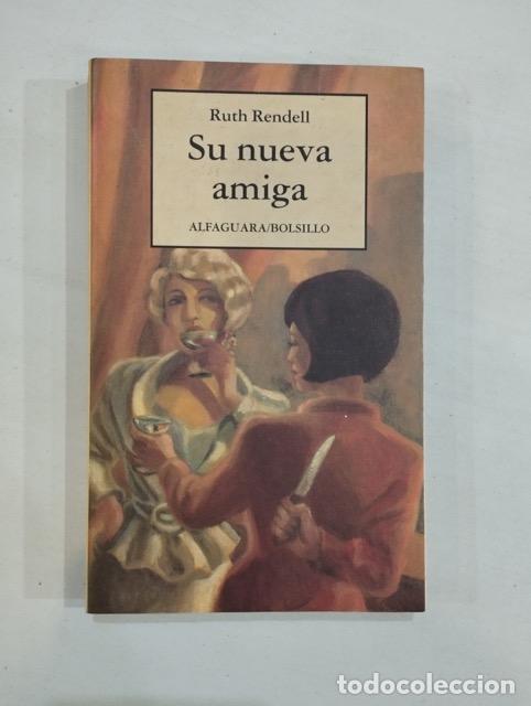 Libros: Ruth Rendell - Su nueva amiga - Foto 1