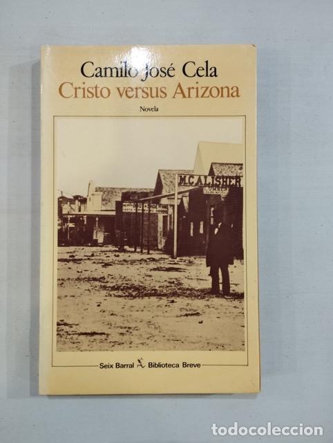 Libros: Camilo Jos&eacute; Cela - Cristo versus Arizona - Foto 1