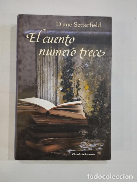 Libros: Diane Setterfield - El cuento n&uacute;mero trece - Foto 1