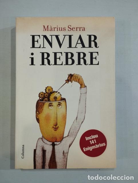 Libros: M&agrave;rius Serra - Enviar i rebre - Foto 1
