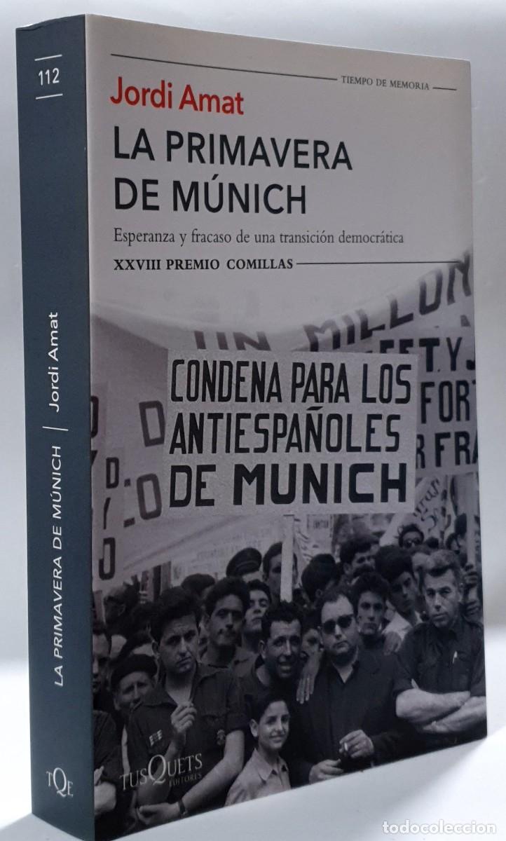 Libros: LA PRIMAVERA DE M&Uacute;NICH - Jordi Amat * - Foto 2
