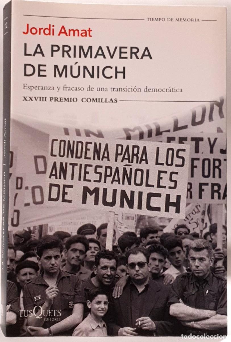 Libros: LA PRIMAVERA DE M&Uacute;NICH - Jordi Amat * - Foto 1