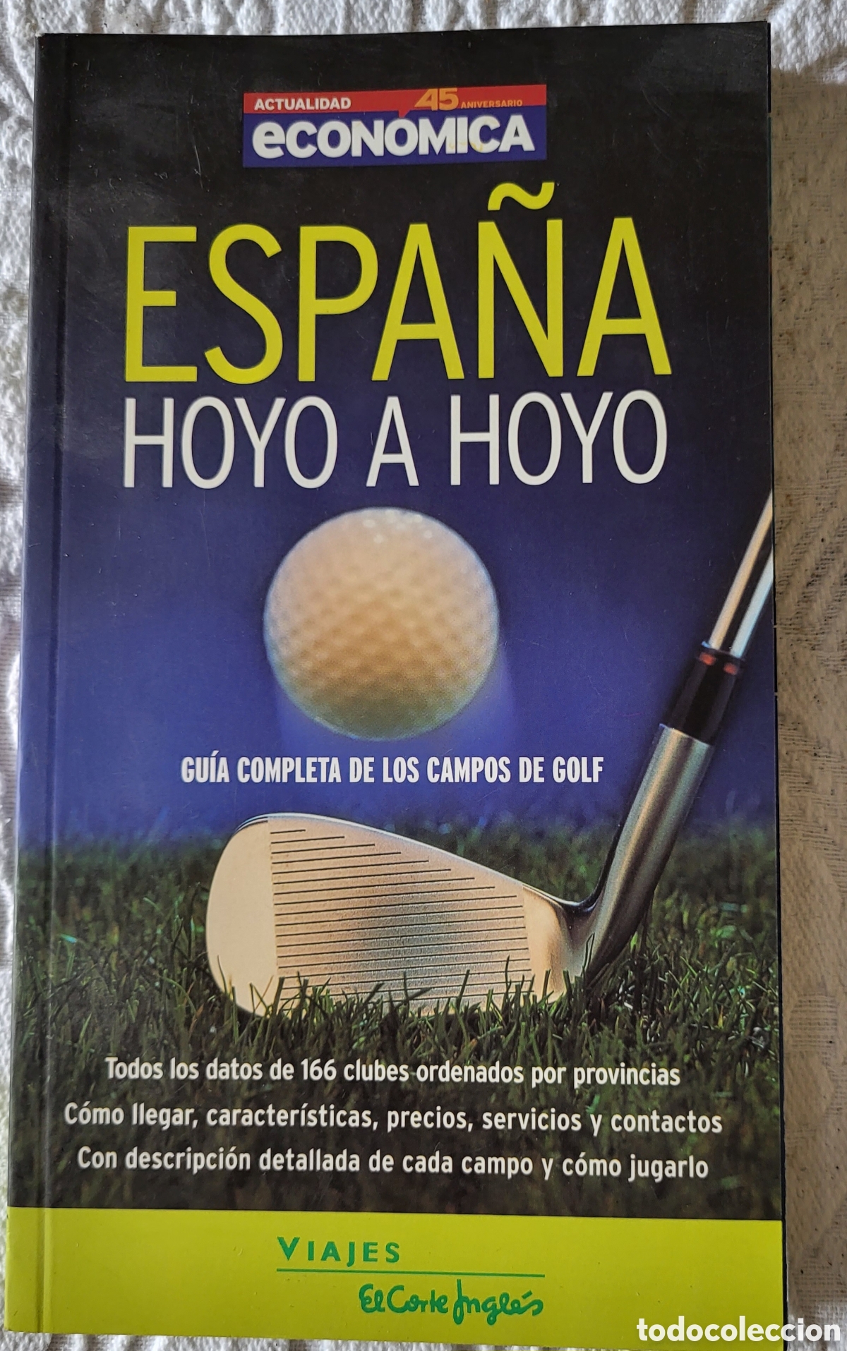 Libros: Espa&ntilde;a Hoyo a Hoyo - Foto 1