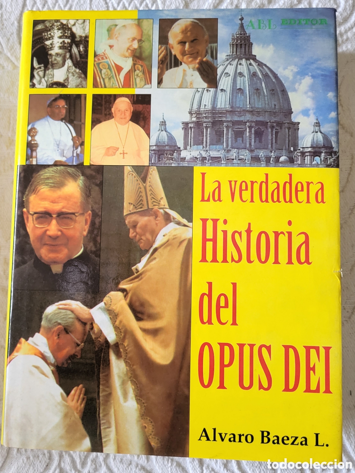 Libros: La verdadera Historia del OPUS DEI/Alvaro Baeza - Foto 1