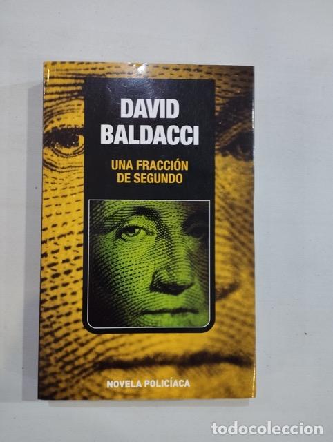 Libros: David Baldacci - Una fracci&oacute;n de segundo - Foto 1
