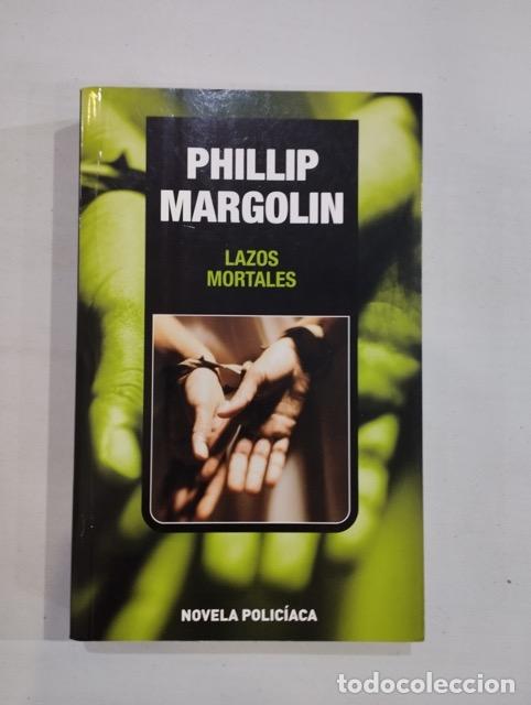 Libros: Phillip Margolin - Lazos mortales - Foto 1