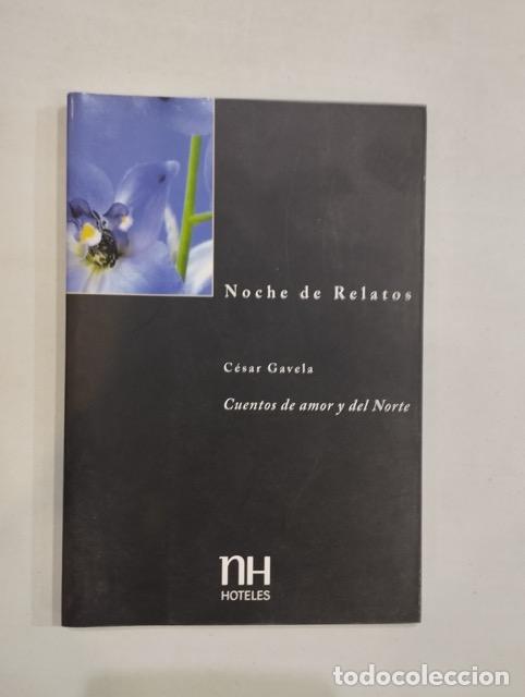 Libros: C&eacute;sar Gavela - Cuentos de amor y del norte - Foto 1