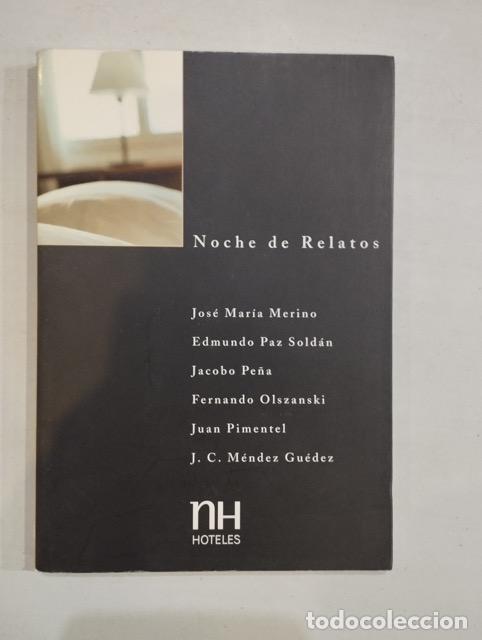 Libros: Jos&eacute; Mar&iacute;a Merino,... - Noche de relatos - Foto 1