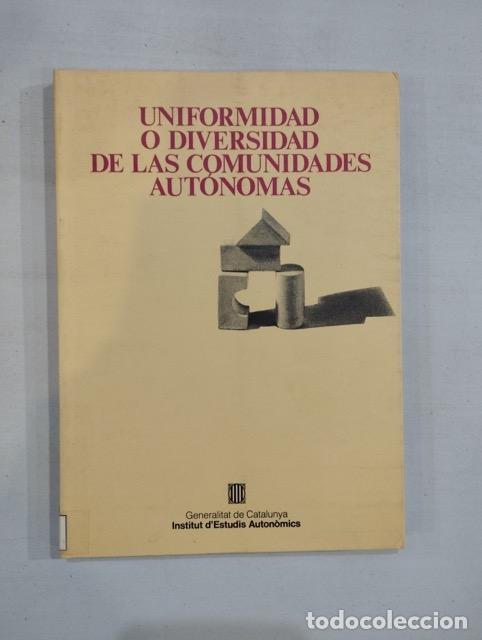 Libros: Uniformidad o diversidad de las comunidades aut&oacute;nomas