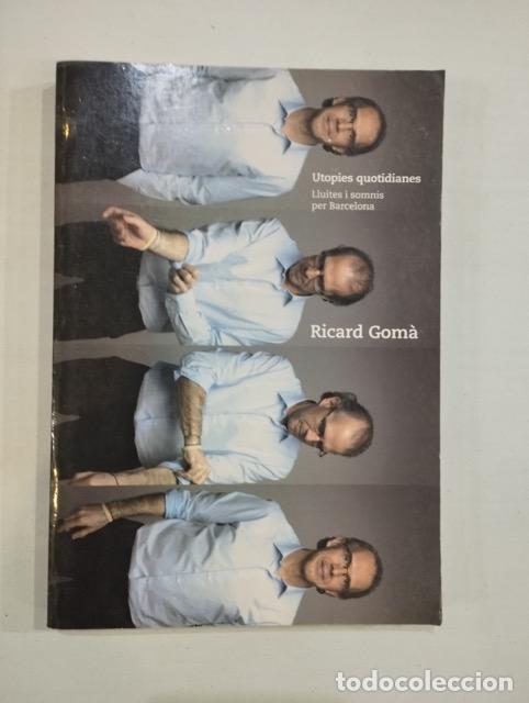 Livros em segunda m&atilde;o: Ricard Gom&agrave; - Utopies quotidianes. Lluites i somnis per Barcelona