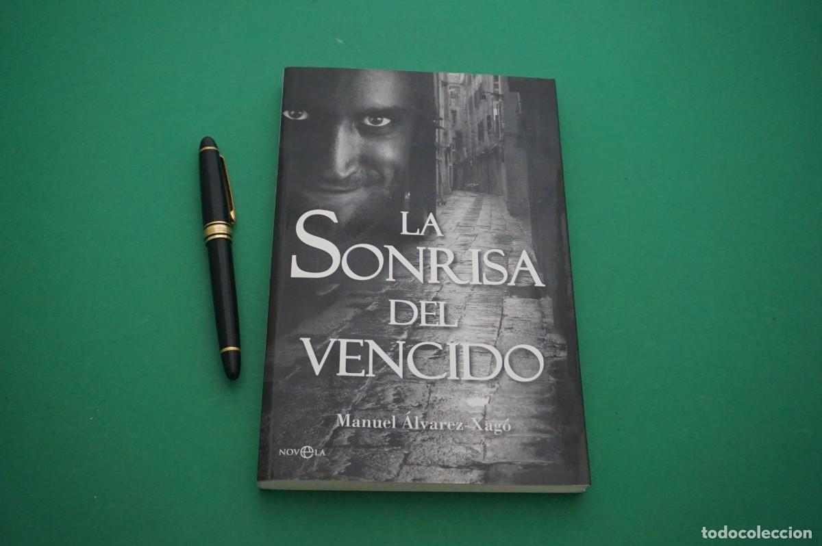 Libros: AMF-27D/ LA SONRISA DEL VENCIDO - MANUEL ALVAREZ-XAGO / LA ESFERA DE LOS LIBROS EDITOR - Foto 1