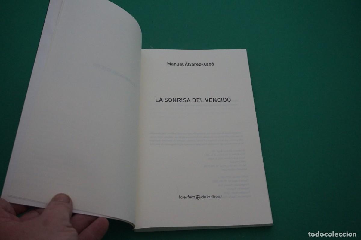 Libros: AMF-27D/ LA SONRISA DEL VENCIDO - MANUEL ALVAREZ-XAGO / LA ESFERA DE LOS LIBROS EDITOR - Foto 2