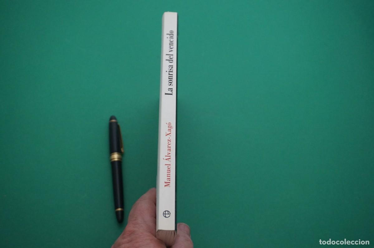 Libros: AMF-27D/ LA SONRISA DEL VENCIDO - MANUEL ALVAREZ-XAGO / LA ESFERA DE LOS LIBROS EDITOR - Foto 7