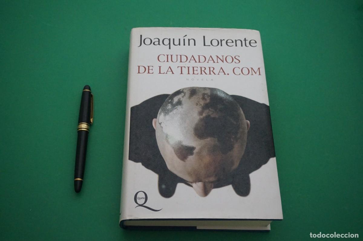 Libros: AMF-27D/ CIUDADANOS DE LA TIERRA. COM - JOAQUIN LORENTE / QUARTO EDITOR - Foto 1