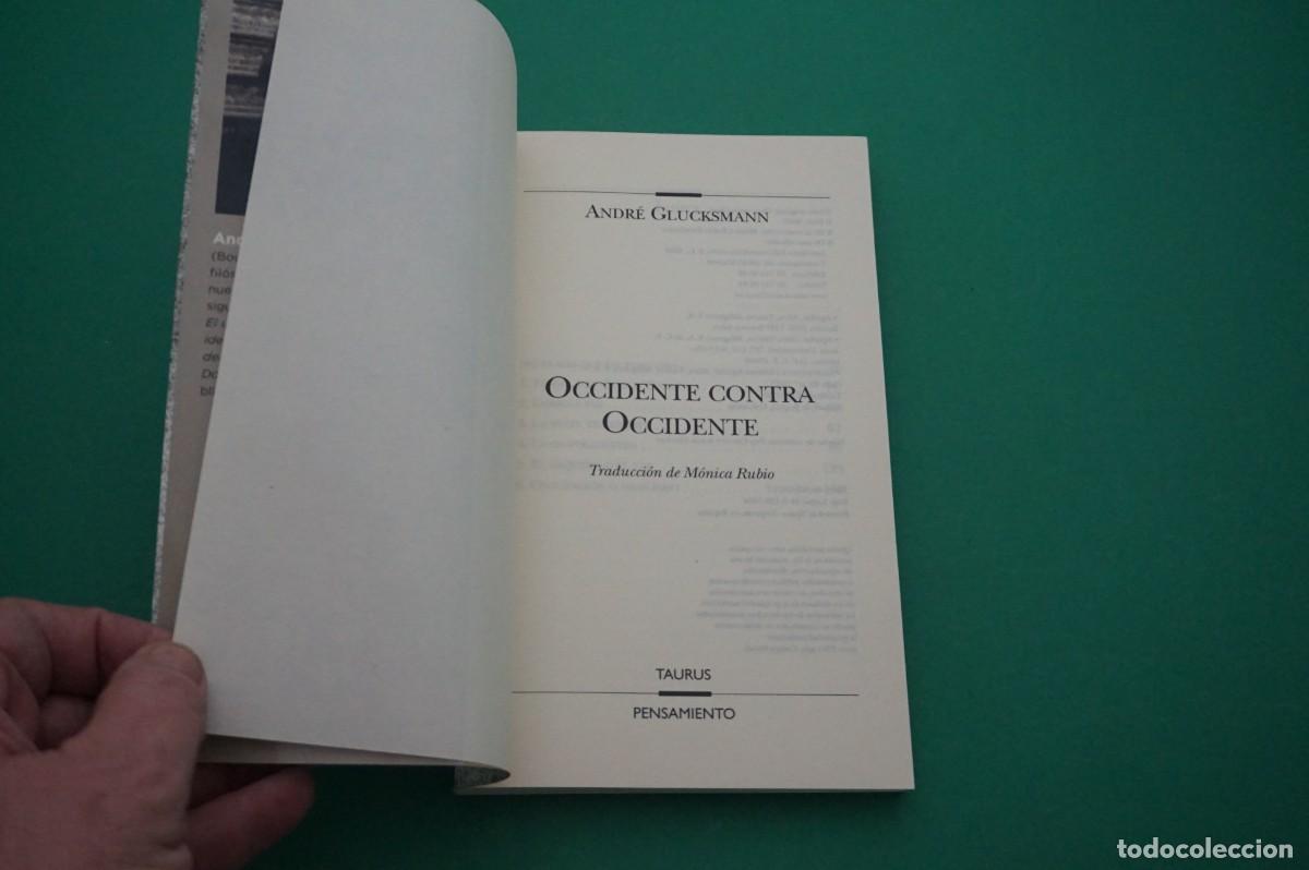 Libros: AMF-27D/ OCCIDENTE CONTRA OCCIDENTE - ANDRE GLUSKSMANN / TAURUS EDITOR - Foto 2