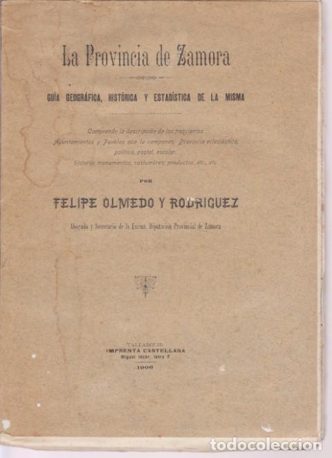 B&uuml;cher: LA PROVINCIA DE ZAMORA. GUIA GEOGRAFICA, HISTORICA Y ESTADISTICA DE LA MISMA - FELIPE OLMEDO Y RODR&Iacute;