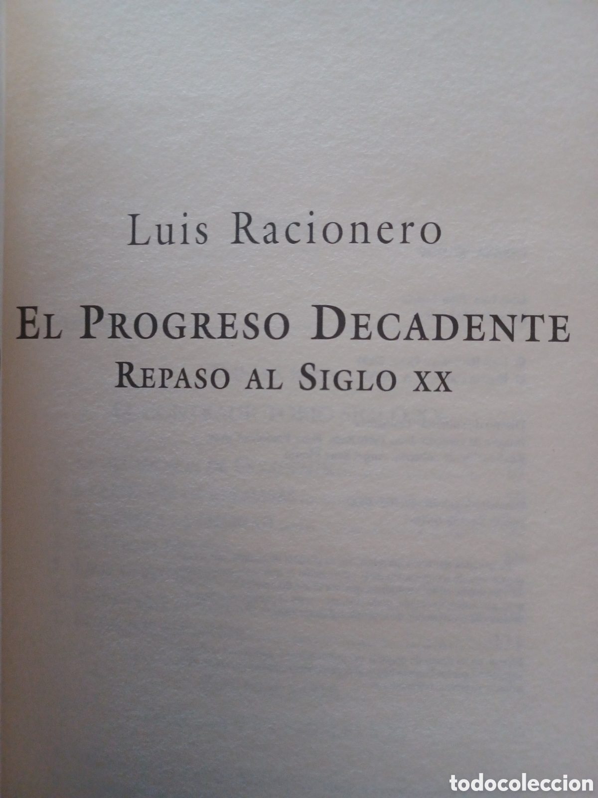 Libros: Barybook 321. El progreso decadente Luis Racionero Espasa ensayo. - Foto 3