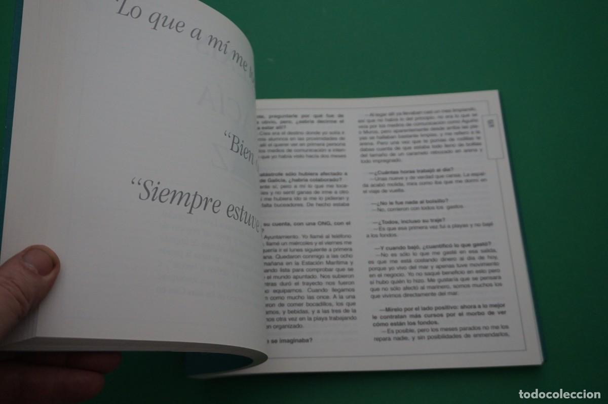 Libros: AMF-27E/ CONVERSACIONES CON LOS VOLUNTARIOS DEL PRESTIGE (LIBRO DEDICADO) - Foto 6