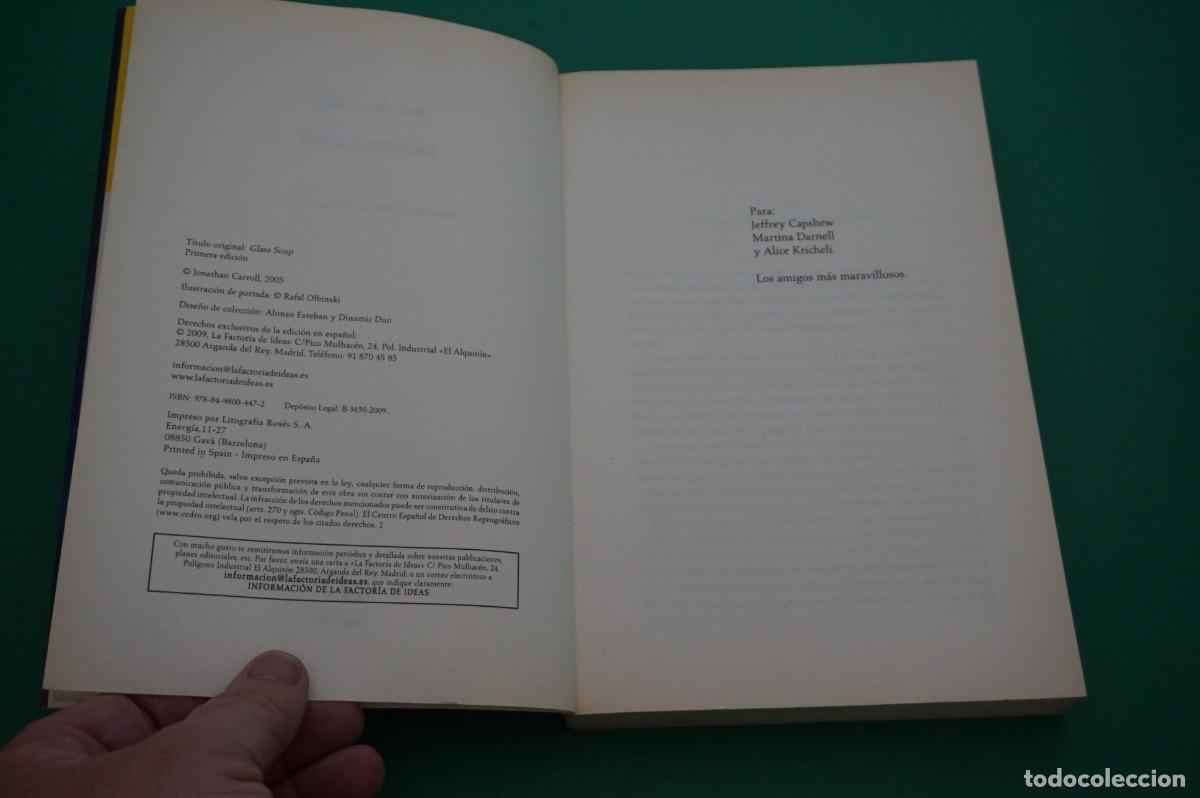 Libros: AMF-27G/ SOPA DE CRISTALES - JONATHAN CARROLL / LA FACTORIA DE IDEAS - Foto 3