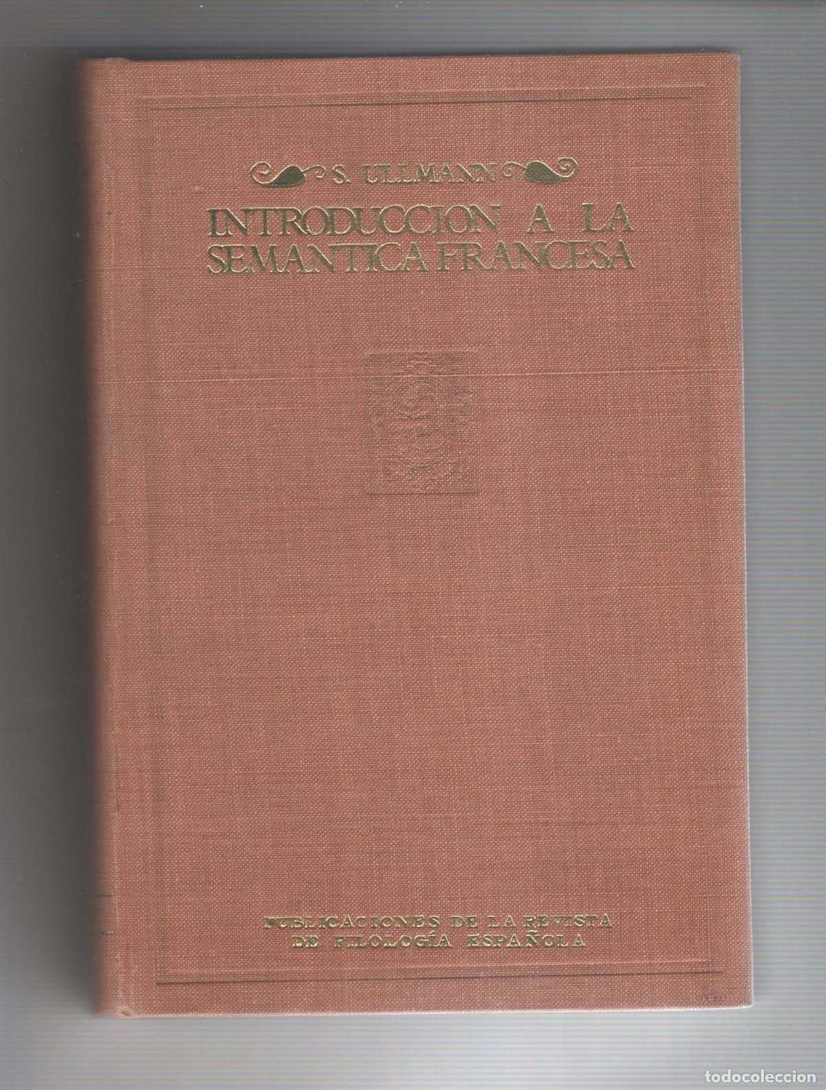 Libros: Introducci&oacute;n a la sem&aacute;ntica francesa - ULLMANN, S - Foto 1