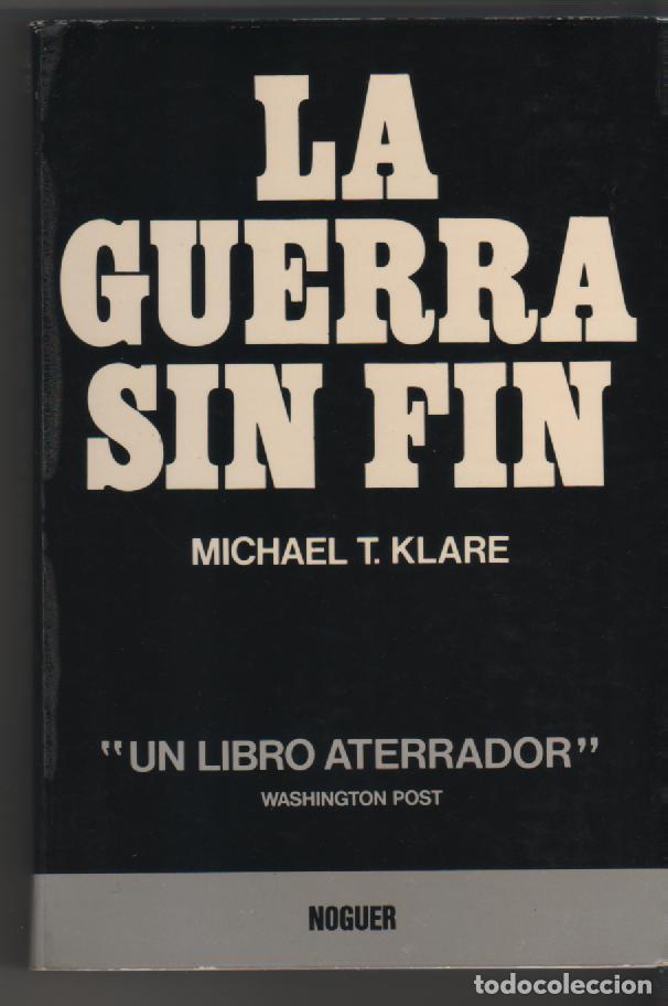 Libros: La guerra sin fin - KLARE, Michael T - Foto 1