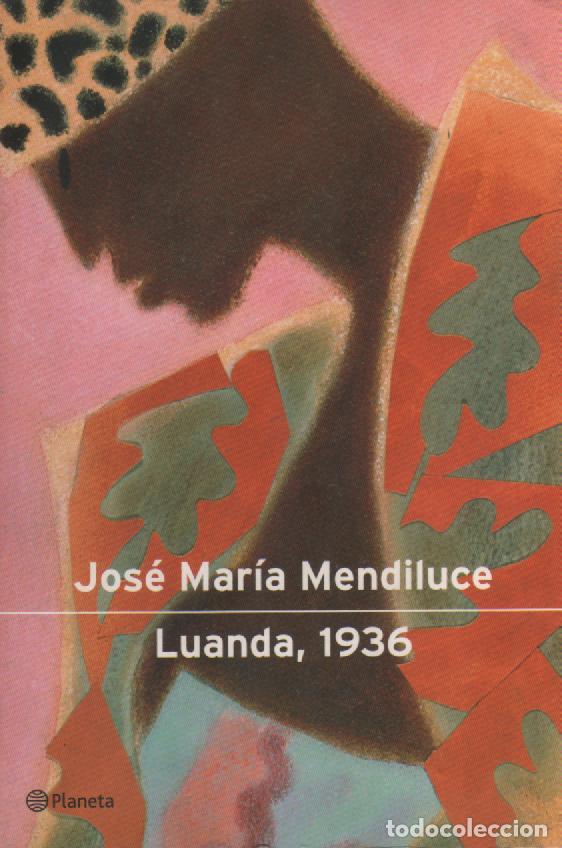Libros: Luanda, 1936 - MENDILUCE, Jos&eacute; Mar&iacute;a - Foto 1