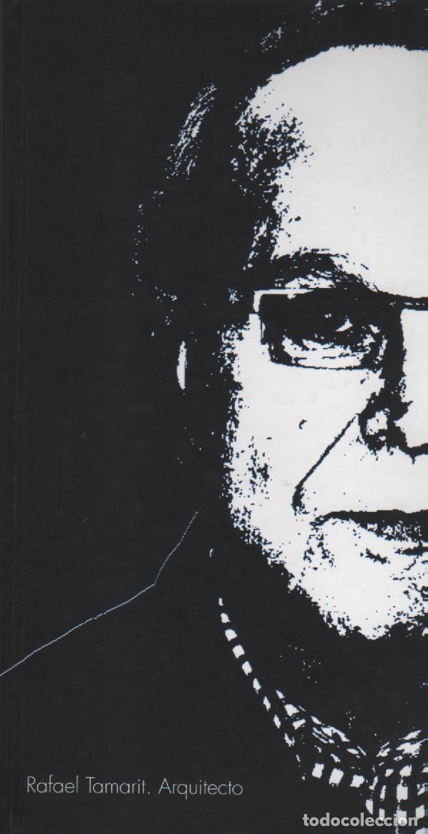 Libros: Rafael Tamarit. Arquitecto - VV.AA - Foto 1