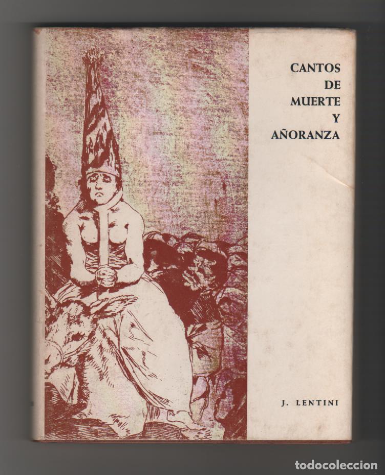 Libros: Cantos de muerte y a&ntilde;oranza - LENTINI, Javier - Foto 1