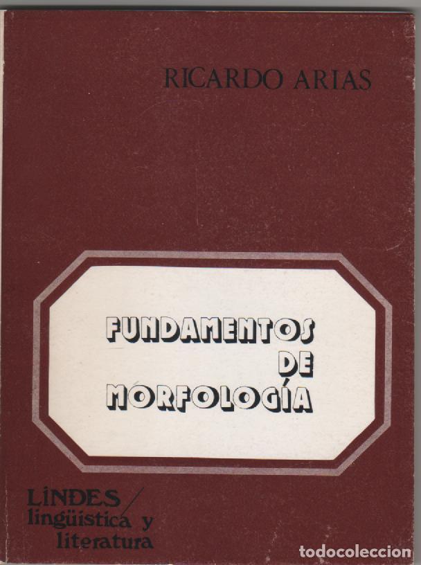 Libros: Fundamentos de morfolog&iacute;a - ARIAS, Ricardo - Foto 1