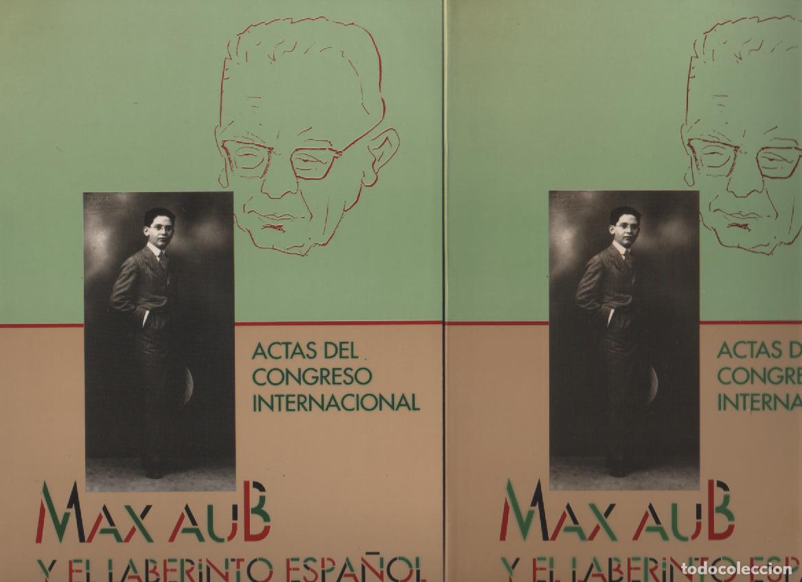 Libros: Actas del Congreso Internacional &rdquo;Max Aub y el laberinto espa&ntilde;ol&rdquo;. (2 tomos) - VV.AA - Foto 1