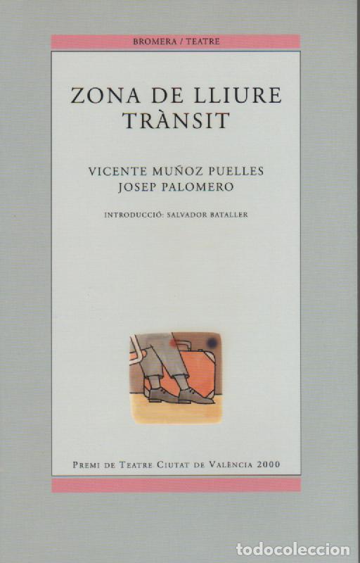 Libros: Zona de lliure tr&agrave;nsit - MU&Ntilde;OZ PUELLES, V.; PALOMERO, J - Foto 1