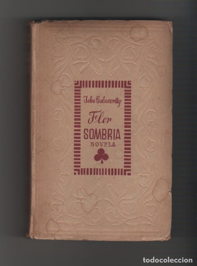 Libros: Flor sombr&iacute;a - GALSWORTHY, John - Foto 1