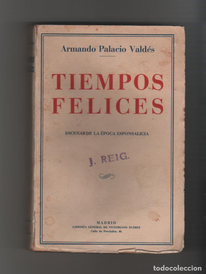 Libros: Tiempos felices - PALACIO VALD&Eacute;S, A - Foto 1