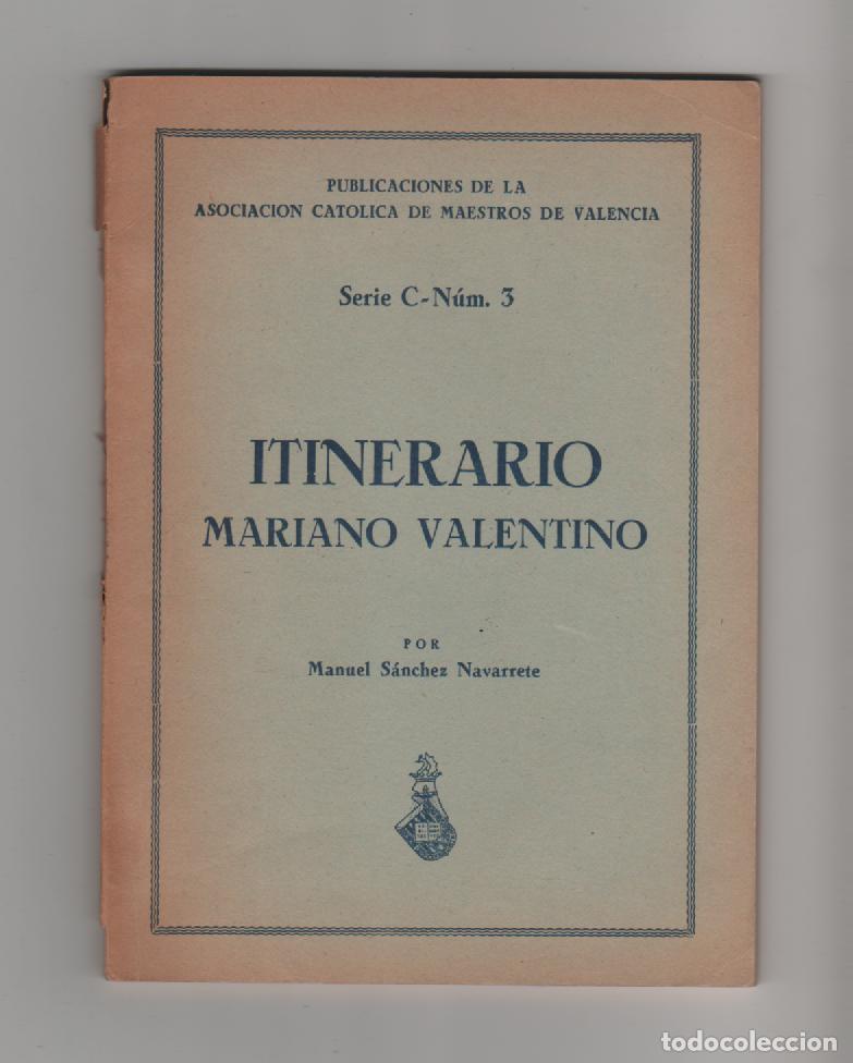 Libros: Itinerario Mariano Valentino - S&Aacute;NCHEZ NAVARRETE, Manuel - Foto 1