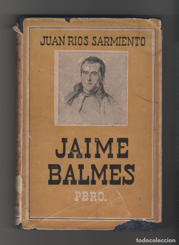 Libros: Jaime Balmes, Pbro - R&Iacute;OS SARMIENTO, Juan - Foto 1