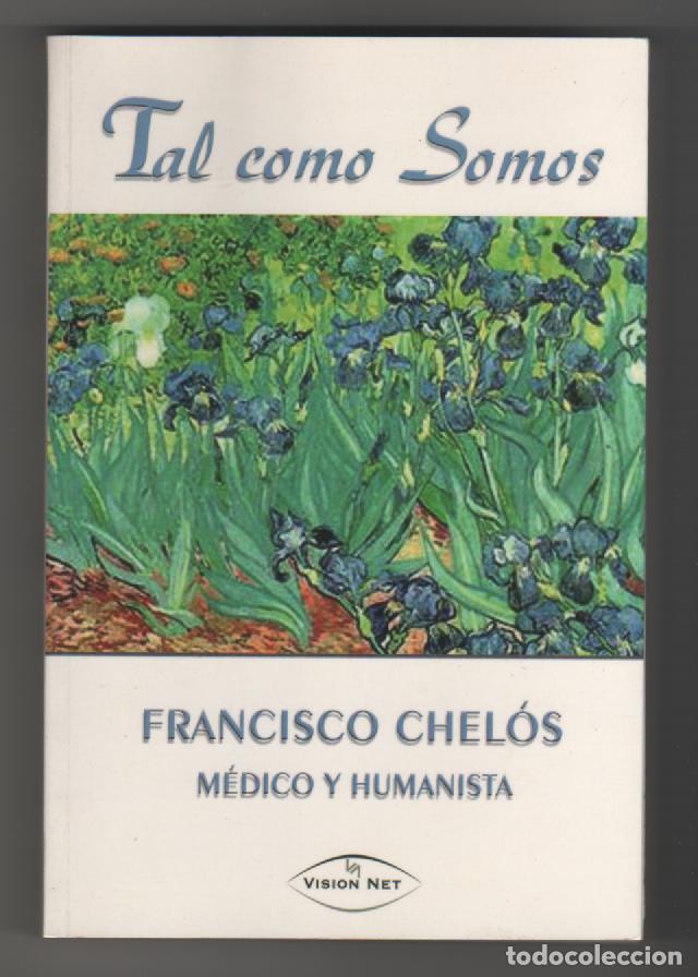Libros: Tal como somos - CHEL&Oacute;S L&Oacute;PEZ, Francisco - Foto 1