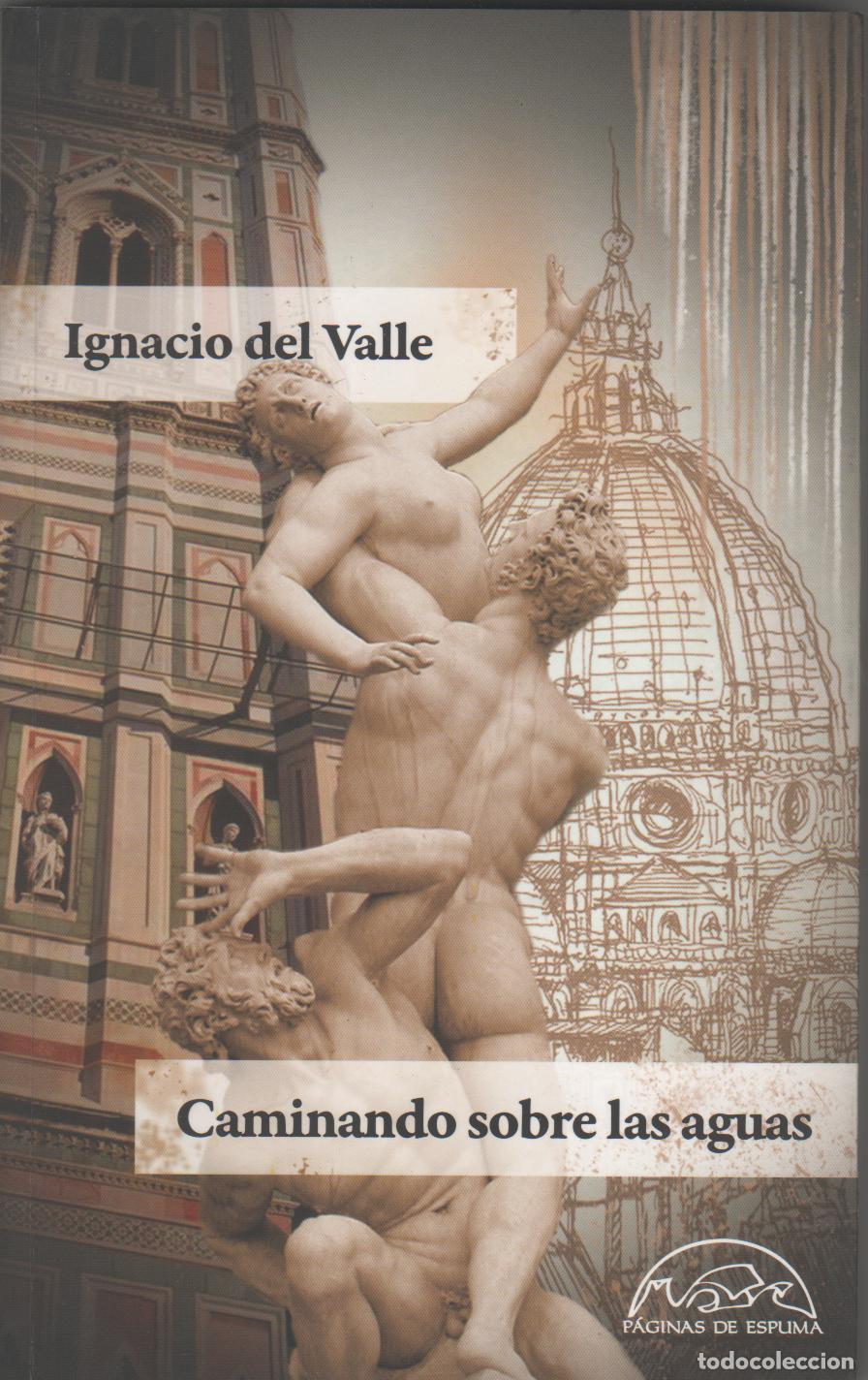 Libros: Caminando sobre las aguas - VALLE, Ignacio del - Foto 1