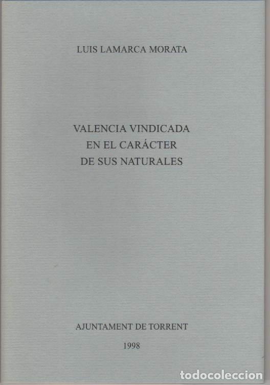 Libros: Valencia vindicada en el car&aacute;cter de sus naturales - LAMARCA MORATA, Luis - Foto 1