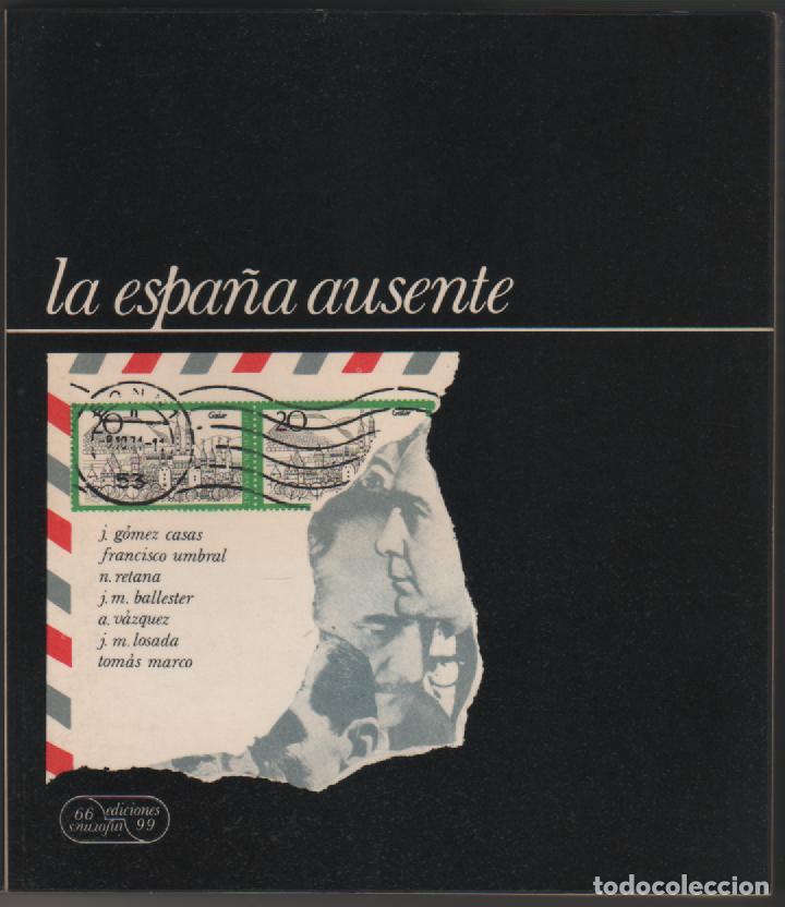 Libros: La Espa&ntilde;a ausente - VV.AA - Foto 1