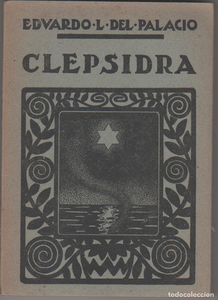 Libros: Clepsidra. - PALACIO, Eduardo L. del: - Foto 1