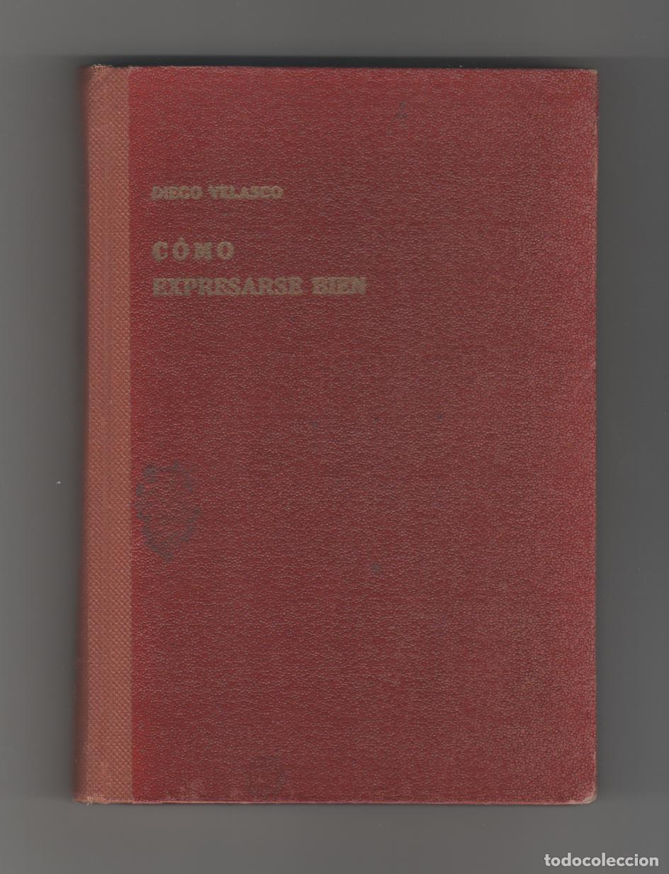 Libros: C&oacute;mo expresarse bien - VELASCO, Diego - Foto 1