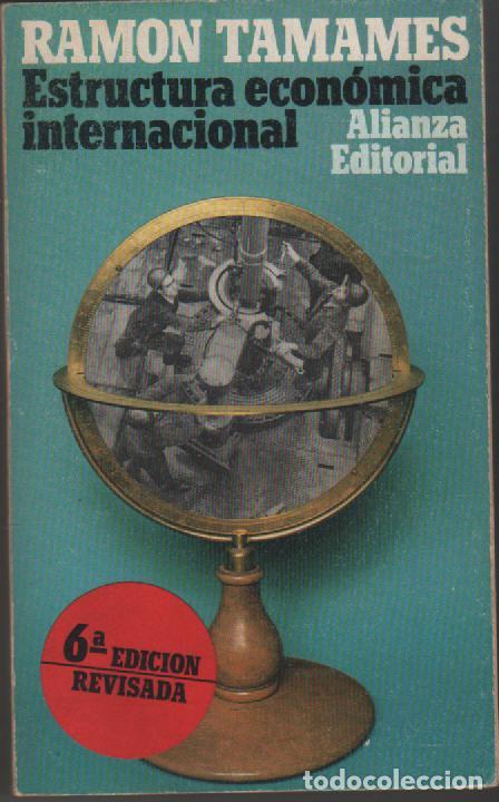 Libros: Estructura econ&oacute;mica internacional - TAMAMES, Ram&oacute;n - Foto 1