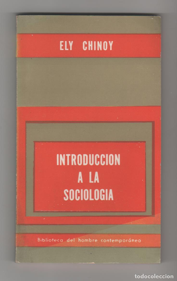 Libros: Introducci&oacute;n a la sociolog&iacute;a. Conceptos b&aacute;sicos y aplicaciones. - CHINOY, Ely: - Foto 1