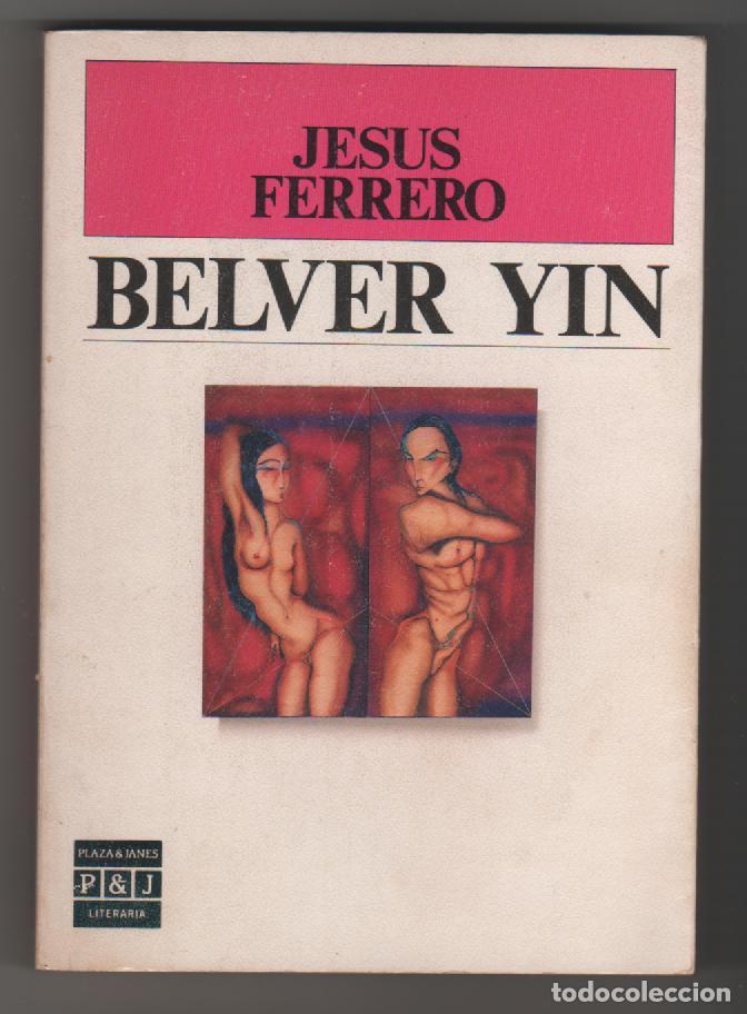 Libros: B&eacute;lver Yin - FERRERO, Jes&uacute;s - Foto 1