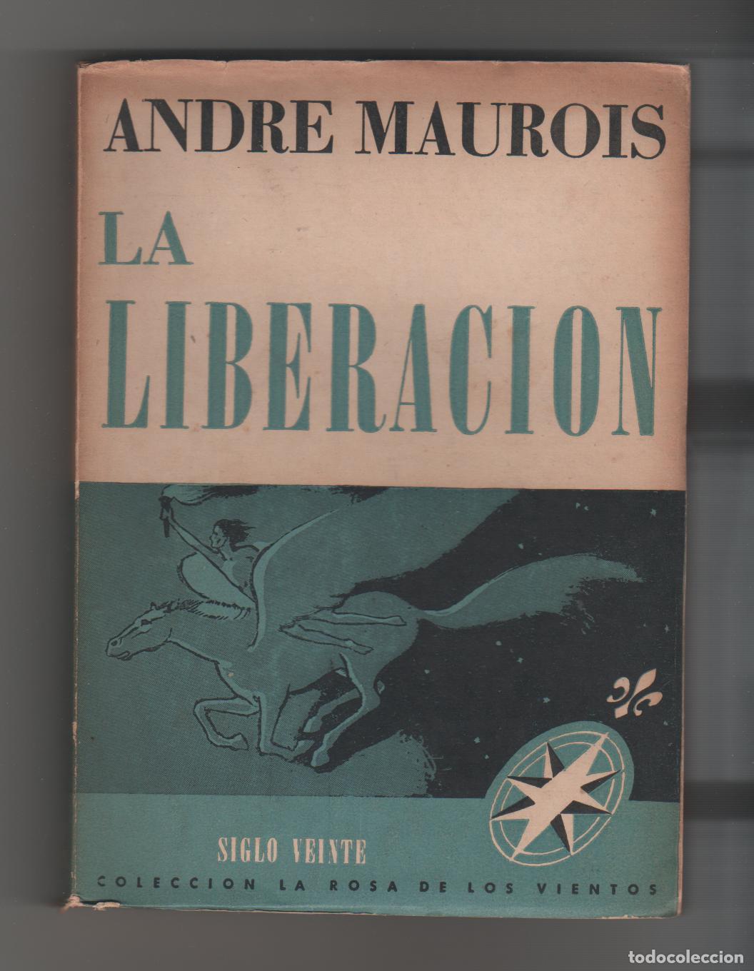 Libros: La liberaci&oacute;n - MAUROIS, Andr&eacute; - Foto 1