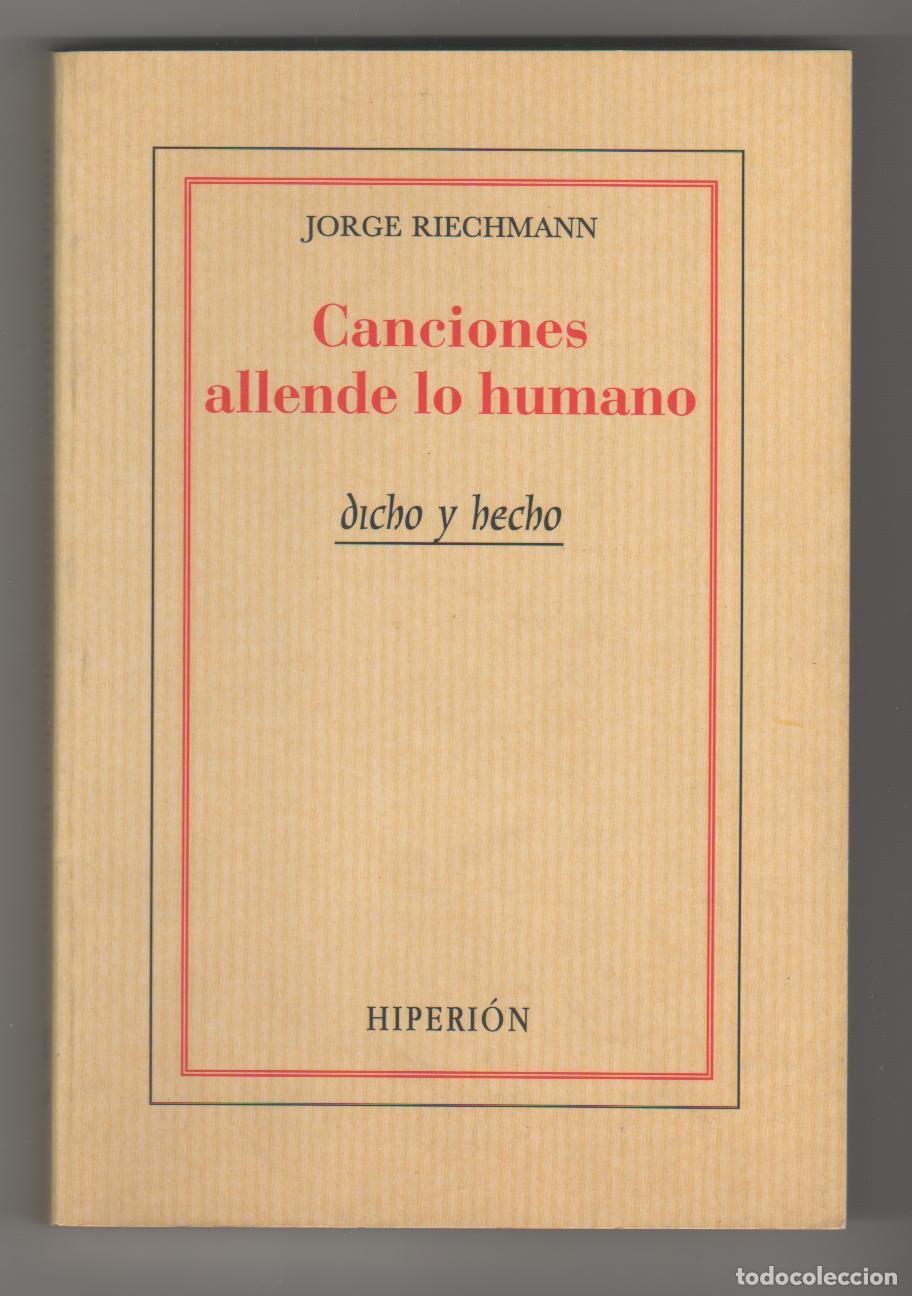 Libros: Canciones allende lo humano - RIECHMANN, Jorge - Foto 1