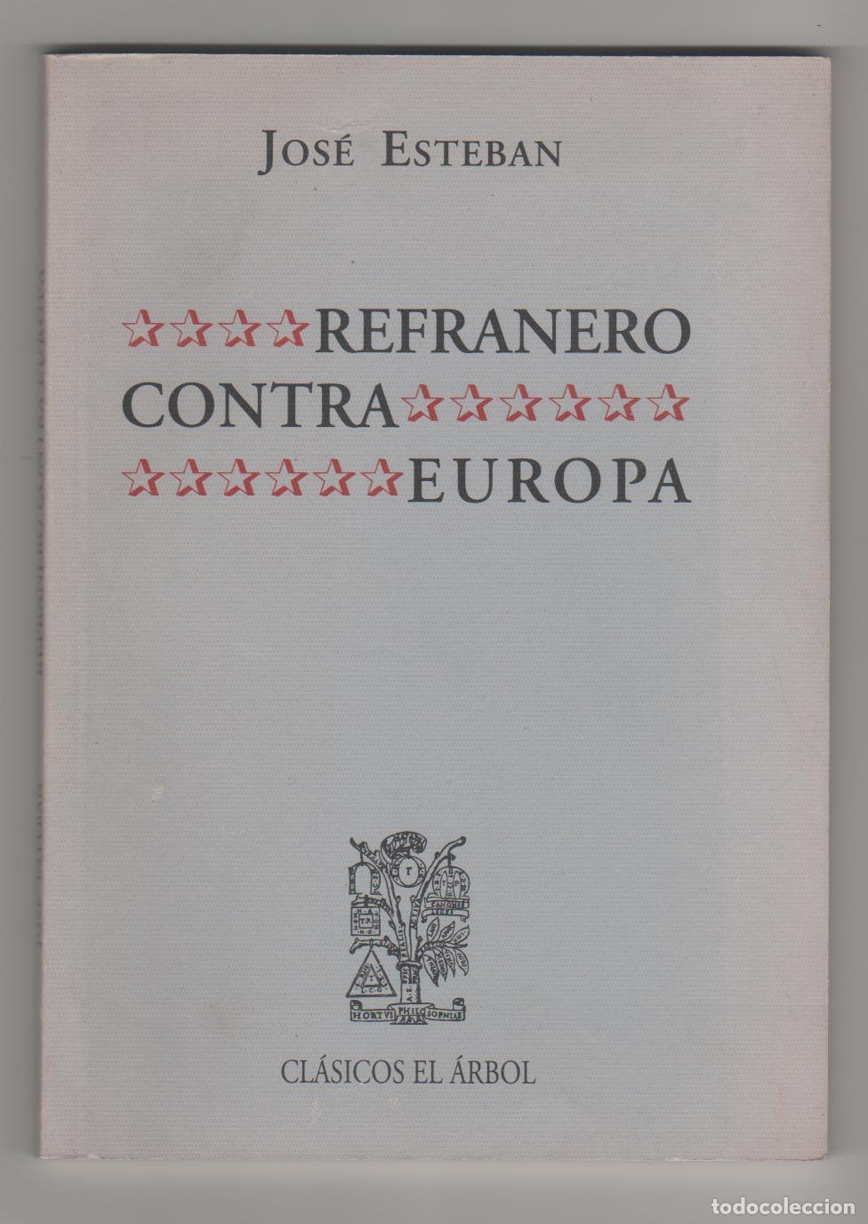 Libros: Refranero contra Europa. - ESTEBAN, Jos&eacute;: - Foto 1