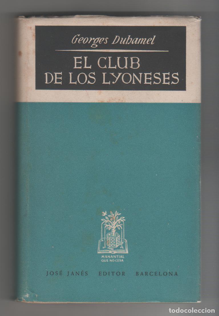 Libros: El club de los Lyoneses - DUHAMEL; Georges - Foto 1