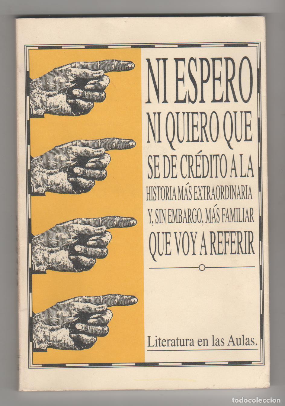 Libros: Ni espero ni quiero que se de cr&eacute;dito a la historia m&aacute;s extraordinaria y, sin embargo, m&aacute;s familiar