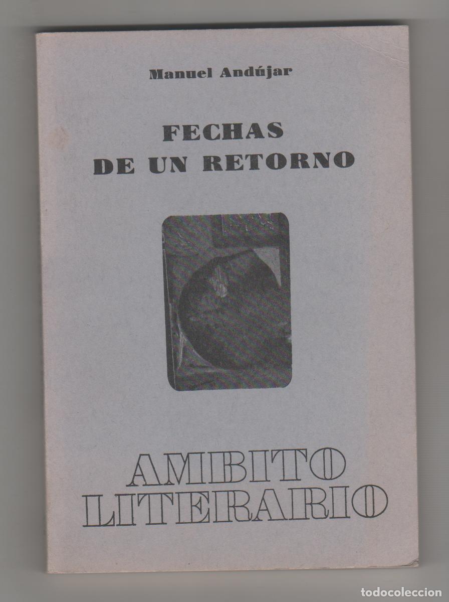 Libros: Fechas de un retorno - AND&Uacute;JAR, Manuel - Foto 1